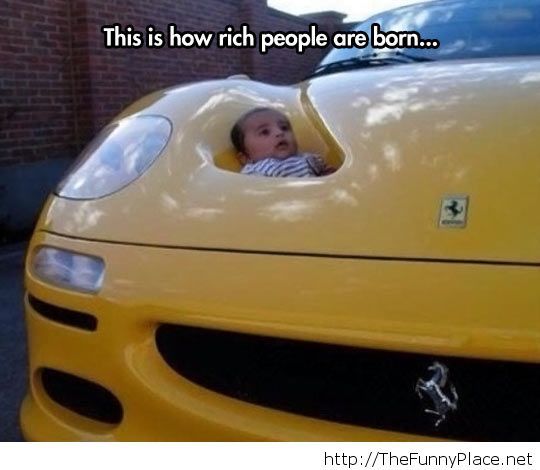 How rich people are born…