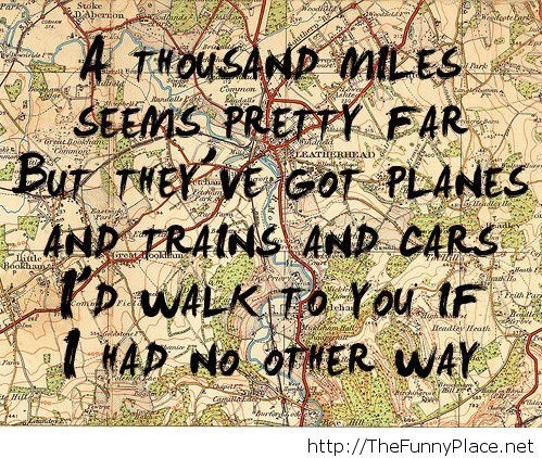 Thousand miles funny quote