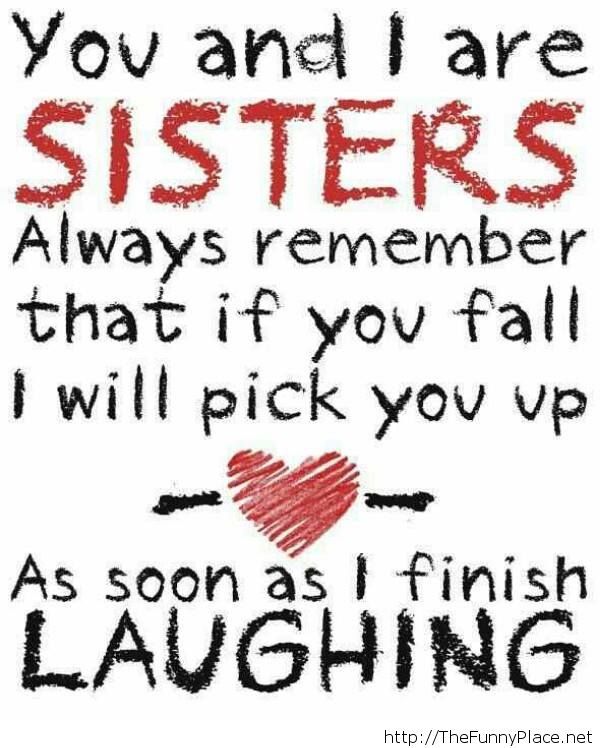 Funny sister quote